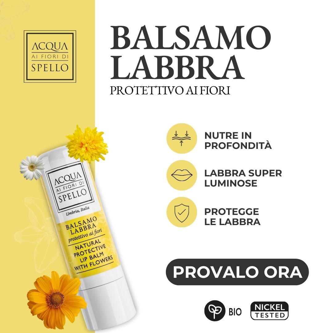 NOVITÀ
Balsamo Labbra ai Fiori 4,5ml
Balsamo Labbra ultra nutriente ai fiori che lascia le labbra super luminose, protette e nutrite in profondità.