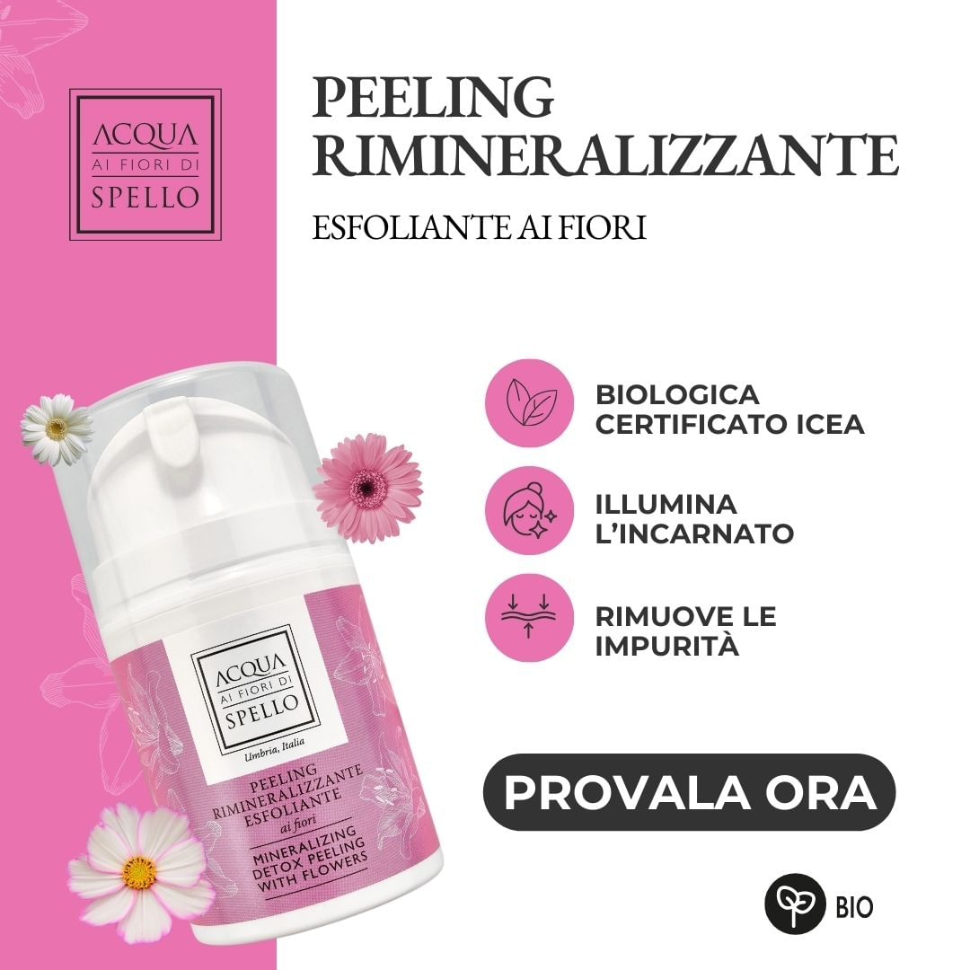 NOVITÀ
Peeling Rimineralizzante Esfoliante Ai Fiori 50 ml
Adatto a tutti i tipi di pelle, per un incarnato illuminato e rigenerato.
